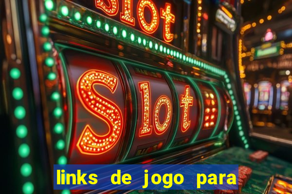 links de jogo para ganhar dinheiro